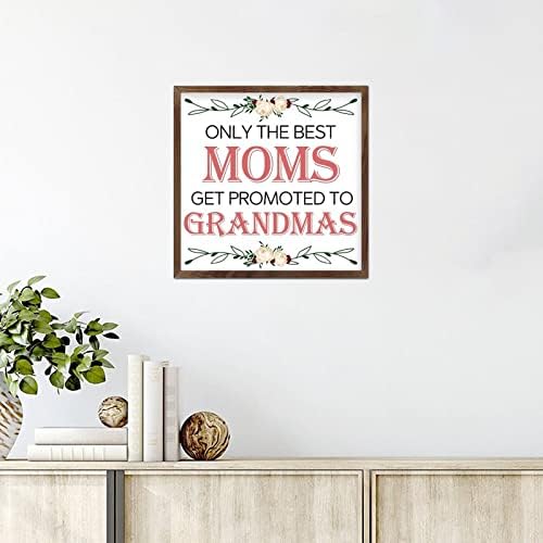 Samo najbolje mame se promoviraju u bake potpisuju 7x7 inčni zidni dekor zidnog dekora za dnevni boravak za uređenje doma za uređenje doma kuhinja dnevni boravak