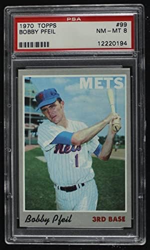 1970. gornje slike 99 Bobby pfeil New York Mets PSA PSA 8.00 Mets