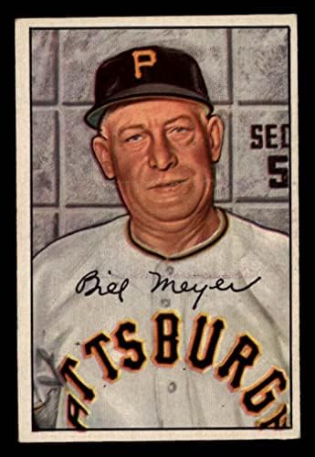 1952 Bowman 155 Billy Meyer Pittsburgh Pirates Ex Pirates
